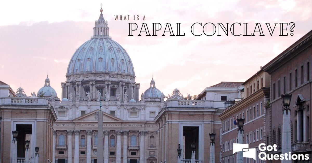 Papal Conclave: How The Catholic Church Chooses Its Next Leader Papal Conclave: How The Catholic Church Chooses Its Next Leader